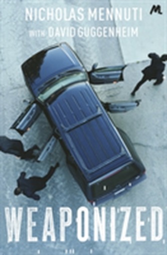 Weaponized Weaponized