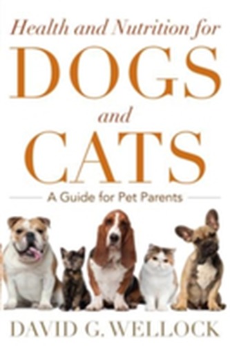 Health and Nutrition for Dogs and Cats Health and Nutrition for Dogs and Cats
