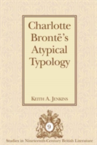 Charlotte Bronte's Atypical Typology