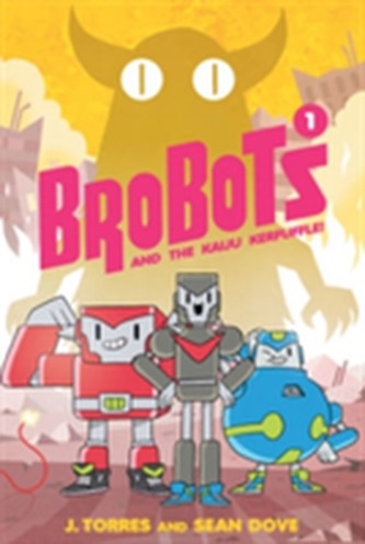 BroBots Volume 1 BroBots Volume 1