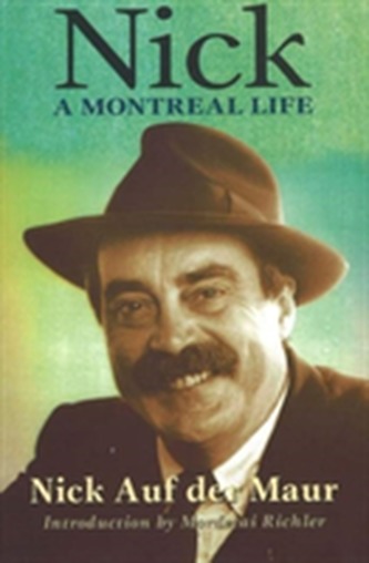Nick: A Montreal Life