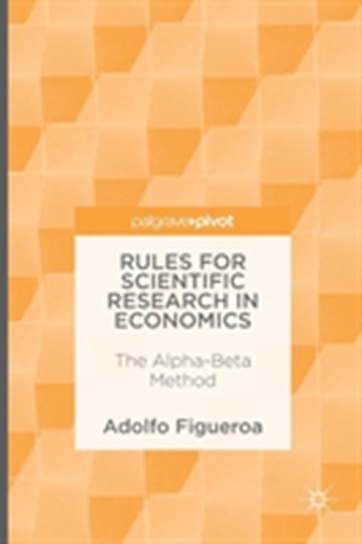 Rules for Scientific Research in Economics Rules for Scientific Research in Economics