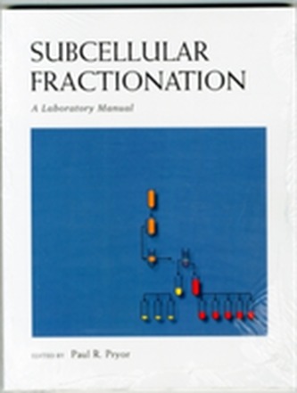Subcellular Fractionation: A Laboratory Manual