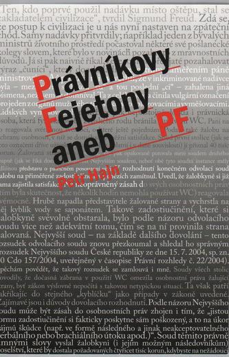 Právníkovy Fejetony aneb PF Právníkovy Fejetony aneb PF