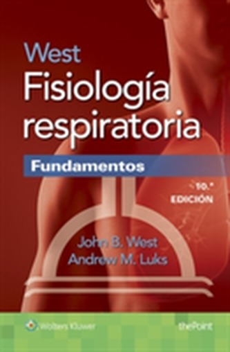 West Fisiologia respiratoria. Fundamentos