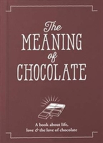 The Meaning of Chocolate