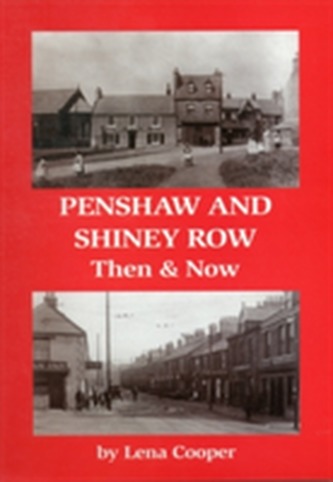 Penshaw and Shiney Row - Then & Now