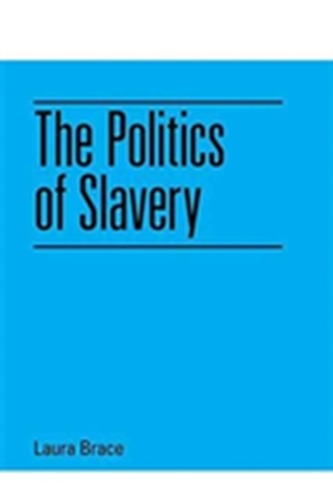 The Politics of Slavery