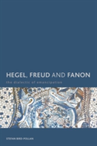 Hegel, Freud and Fanon
