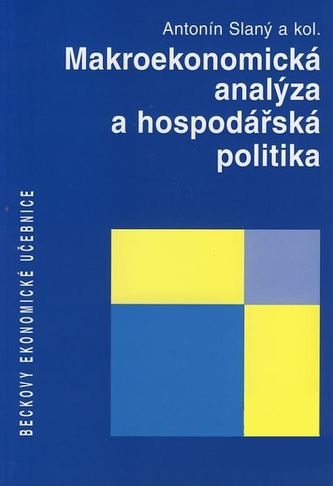 Makroekonomická analýza a hospodářská politika (Antonín Slaný, 2003)