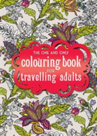 The One and Only Coloring Book for Travelling Adults