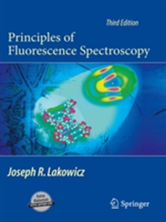 Principles of Fluorescence Spectroscopy Principles of Fluorescence Spectroscopy