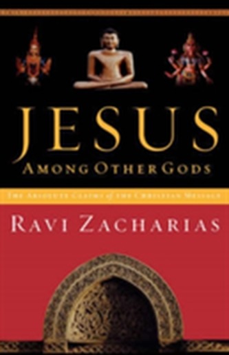 Jesus Among Other Gods - Zacharias, Ravi