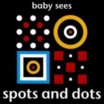 Baby Sees - Spots and Dots