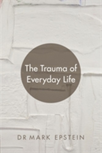 The Trauma of Everyday Life