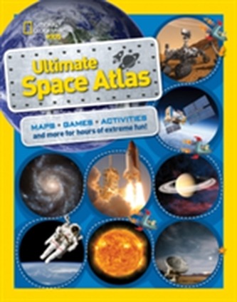National Geographic Kids Ultimate Space Atlas National Geographic Kids Ultimate Space Atlas