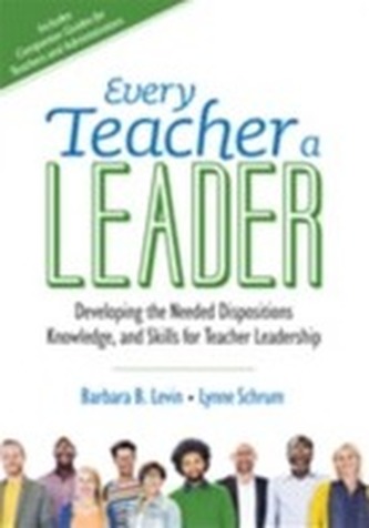 Every Teacher a Leader Every Teacher a Leader