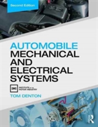 Automobile Mechanical and Electrical Systems, Second Edition