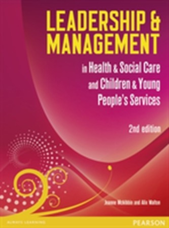 Leadership and Management in Health and Social Care Level 5 Leadership and Management in Health and Social Care Level 5