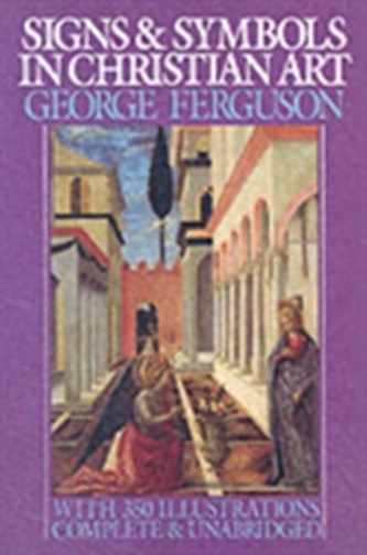 Signs and Symbols in Christian Art