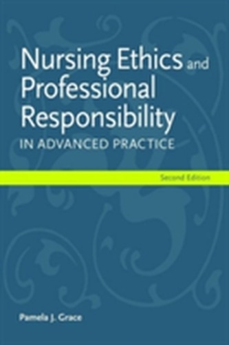 Nursing Ethics And Professional Responsibility In Advanced Practice