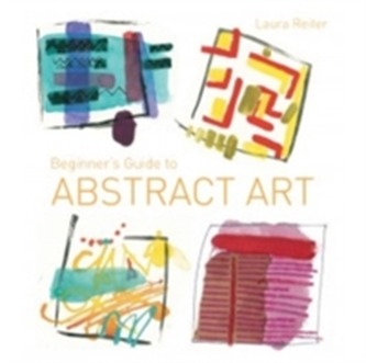 Beginner's Guide to Abstract Art