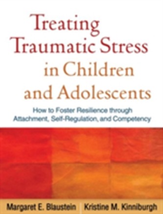 Treating Traumatic Stress in Children and Adolescents