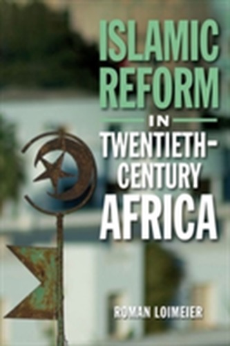 Islamic Reform in Twentieth-Century Africa Islamic Reform in Twentieth-Century Africa