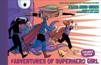 Adventures Of Superhero Girl, The (expanded Edition)