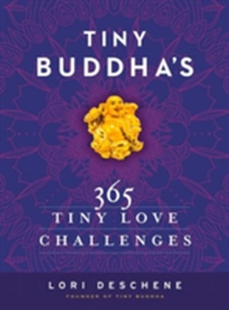 Tiny Buddha's 365 Tiny Love Challenges