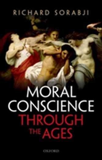 Moral Conscience through the Ages Moral Conscience through the Ages