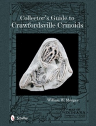 Collector's Guide to Crawfordsville Crinoids