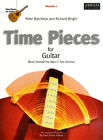 Time Pieces for Guitar, Volume 1 Time Pieces for Guitar, Volume 1