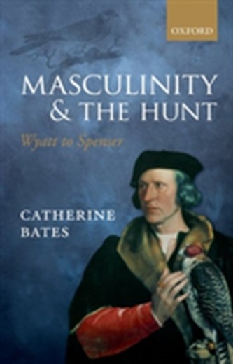 Masculinity and the Hunt Masculinity and the Hunt