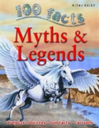 100 Facts - Myths & Legends