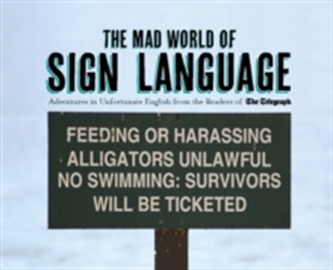 The The Mad World of Sign Language