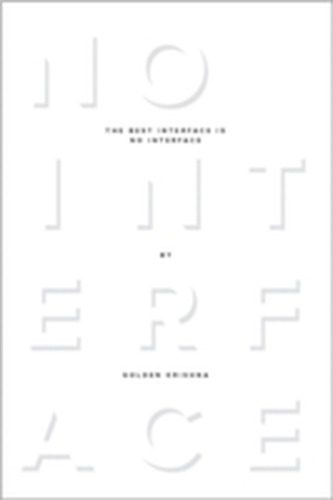 The Best Interface Is No Interface