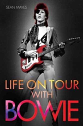 Life on Tour with Bowie