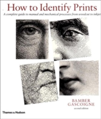 How to Identify Prints Revised and Expanded Edition