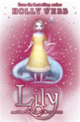 Lily: Lily and the Shining Dragons