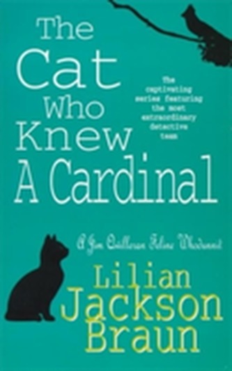 The Cat Who Knew a Cardinal (The Cat Who... Mysteries, Book 12) The Cat Who Knew a Cardinal (The Cat Who... Mysteries, Book 12)
