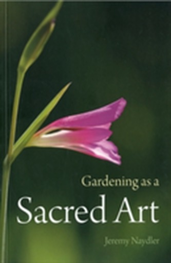 Gardening as a Sacred Art