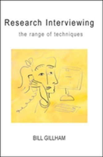 Research Interviewing: The Range of Techniques