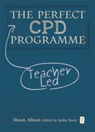 The Perfect Teacher-Led CPD
