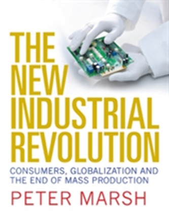 The New Industrial Revolution The New Industrial Revolution