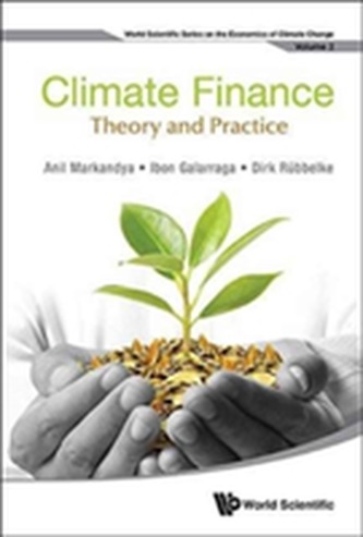 Climate Finance: Theory And Practice Climate Finance: Theory And Practice