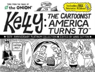 Kelly The Cartoonist America Turns To