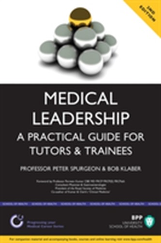 Medical Leadership; A Practical Guide for Tutors and Trainees