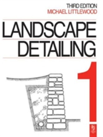 Landscape Detailing Volume 1 Landscape Detailing Volume 1