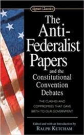 The Anti Federalist Papers